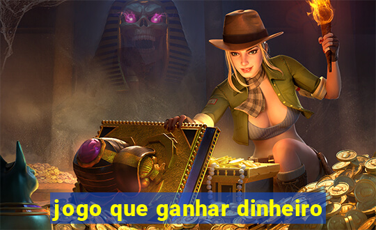 jogo que ganhar dinheiro